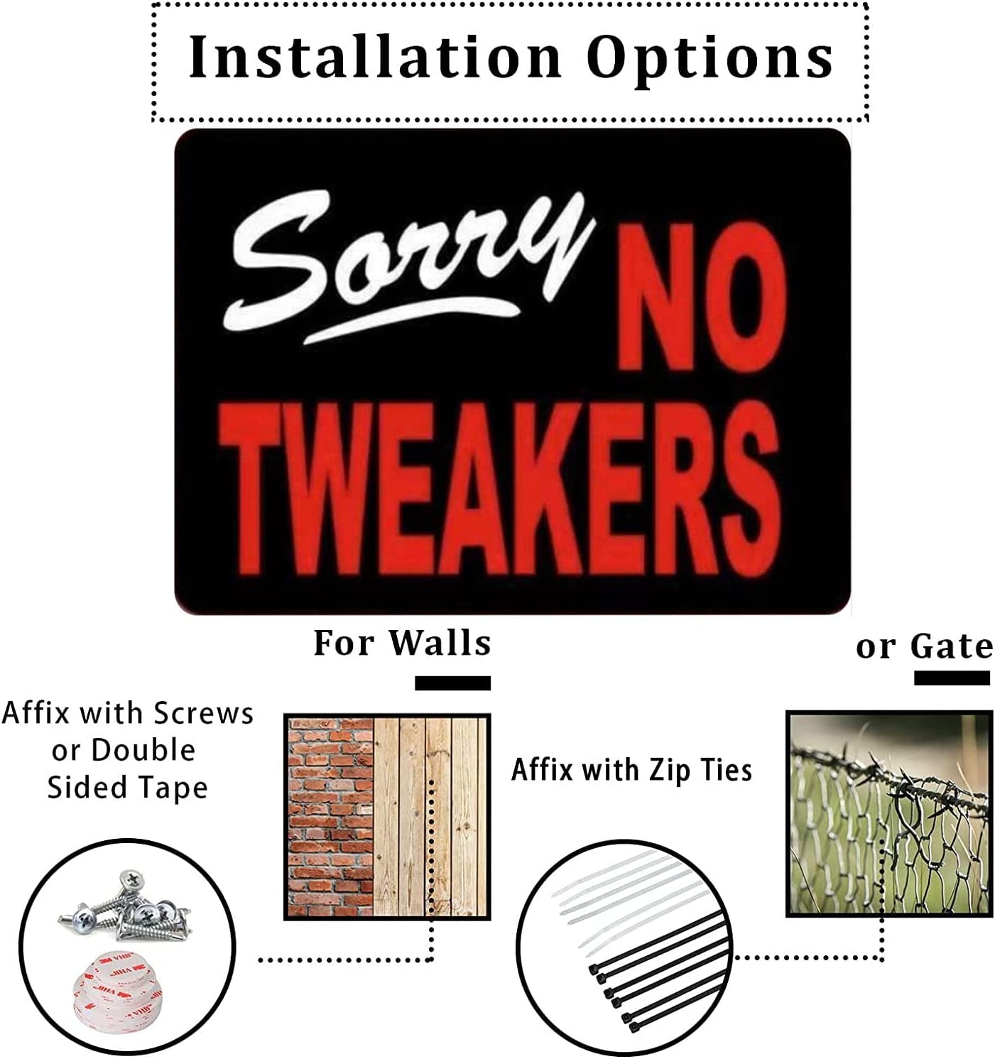 Sorry NO TWEAKERS Funny Metal Sign- 8x12in
