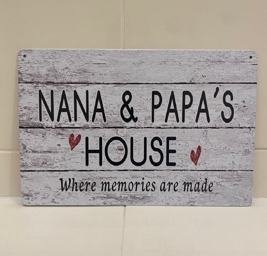 Nana and Papa's House Metal Aluminum Sign 8"x12"